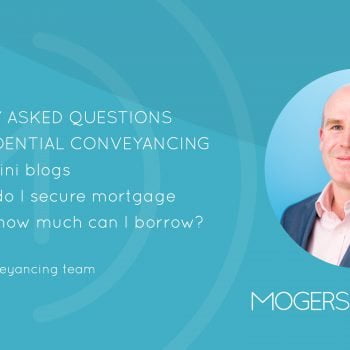 FAQs About Residential Conveyancing – How do I secure mortgage&hellip;
